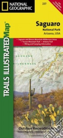 National Geographic Trails Illustrated Map Saguaro National Park libro in lingua di Not Available (NA)