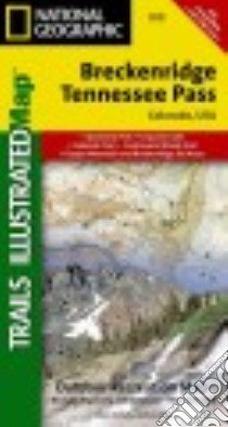 National Geographic Trails Illustrated Map Breckenridge / Tennessee Pass libro in lingua di Not Available (NA)