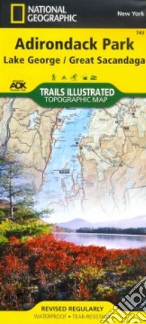 National Geographic Trails Illustrated Map Lake George / Great Sacandaga Lake, Adirondack Park libro in lingua di Not Available (NA)