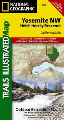 National Geographic Trails Illustrated Map Yosemite Nw, Hetch Hetchy Reservoir libro in lingua di Not Available (NA)