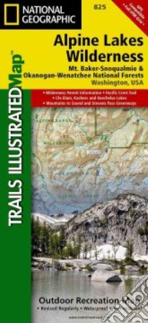 National Geographic Trails Illustrated Map Alpine Lakes Wilderness Area, Mount Baker-snoqualmie & Okanogan-wenatchee National Forests libro in lingua di Not Available (NA)