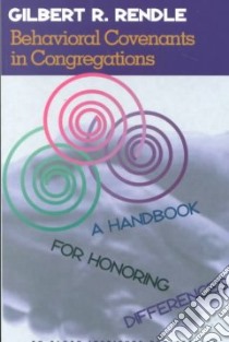 Behavioral Covenants in Congregations libro in lingua di Rendle Gilbert R.