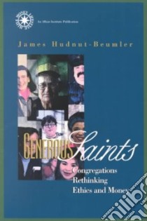 Generous Saints libro in lingua di Hudnut-Beumler James