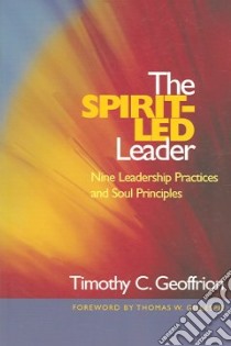 The Spirit-led Leader libro in lingua di Geoffrion Timothy C.