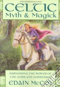 Celtic Myth & Magic libro in lingua di McCoy Edain
