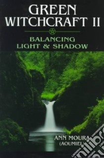 Green Witchcraft II libro in lingua di Aoumiel, Moura Ann