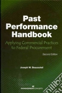 Past Performance Handbook libro in lingua di Beausoleil Joseph W.