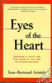 Eyes of the Heart libro in lingua di Aristide Jean-Bertrand, Flynn Laura (EDT)
