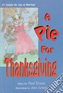 A Pie for Thanksgiving libro in lingua di Evans Paul, Lenoir Jane (ILT)