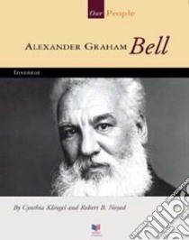 Alexander Graham Bell libro in lingua di Klingel Cynthia Fitterer, Noyed Robert B.