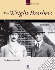 The Wright Brothers libro in lingua di Santella Andrew
