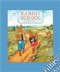 Rabbit School libro in lingua di Sixtus Albert, Koch-gotha Fritz (ILT), Freischlad Roland (TRN)