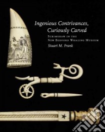 Ingenious Contrivances, Curiously Carved libro in lingua di Frank Stuart M.