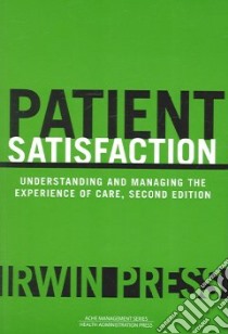 Patient Satisfaction libro in lingua di Press Irwin