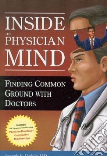 Inside the Physician Mind libro in lingua di Bujak Joseph S. M.d.