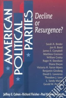 American Political Parties libro in lingua di Cohen Jeffrey E. (EDT), Fleisher Richard (EDT), Kantor Paul (EDT)