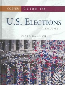 Guide To U.S. Elections libro in lingua di Not Available (NA)