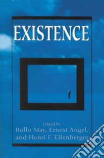 Existence libro in lingua di May Rollo (EDT), Angel Ernest (EDT), Ellenberger Henri F. (EDT)