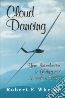 Cloud Dancing libro in lingua di Whelan Robert F.