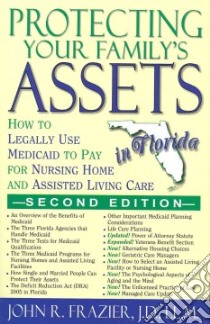Protecting Your Family's Assets in Florida libro in lingua di Frazier John R.