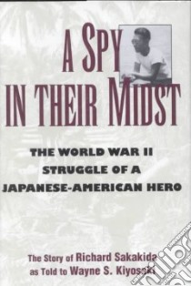 A Spy in Their Midst libro in lingua di Kiyosaki Wayne S.