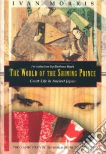 The World of the Shining Prince libro in lingua di Morris Ivan I.