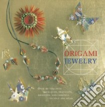 Origami Jewelry libro in lingua di Brodek Ayako