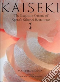 Kaiseki libro in lingua di Murata Yoshihiro, Kuma Masashi (PHT), Adria Ferran (FRW), Matsuhisa Nobu (FRW)