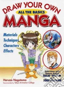Draw Your Own Manga libro in lingua di Nagatomo Haruno