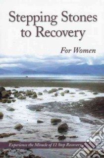 Stepping Stones to Recovery for Women libro in lingua di Not Available (NA)