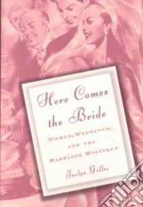 Here Comes the Bride libro in lingua di Geller Jaclyn