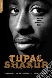 Tupac Shakur libro in lingua di Johnson Fred L. Ph.D., McQuillar Tayannah Lee