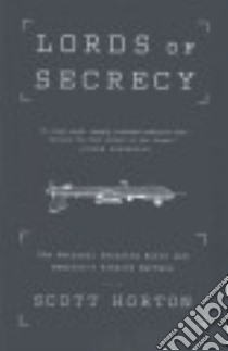 Lords of Secrecy libro in lingua di Horton Scott