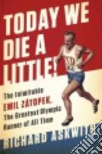 Today We Die a Little! libro in lingua di Askwith Richard