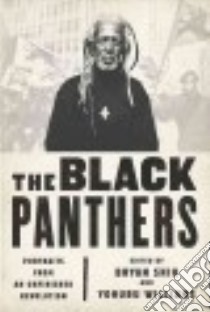 The Black Panthers libro in lingua di Shih Bryan (EDT), Williams Yohuru (EDT), Joseph Peniel E. (INT)
