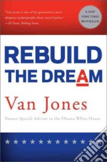 Rebuild the Dream libro in lingua di Jones Van, Conrad Ariane (CON)