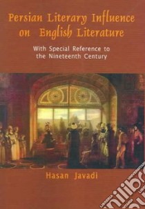 Persian Literary Influence On English Literature libro in lingua di Javadi Hasan