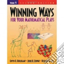 Winning Ways for Your Mathematical Plays libro in lingua di Berlekamp Elwyn R., Conway John Horton, Guy Richard K.