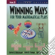 Winning Ways for Your Mathematical Plays libro in lingua di Berlekamp Elwyn R. (EDT), Conway John Horton (EDT), Guy Richard K. (EDT), Guy Richard K.