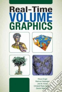 Real-time Volume Graphics libro in lingua di Engel Klaus (EDT), Hadwiger Markus, Kniss Joe M., Rezk-salama Christof, Weiskopf Daniel