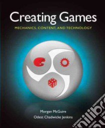 Creating Games libro in lingua di Mcguire Morgan, Jenkins Odest Chadwicke