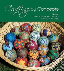 Crafting by Concepts libro in lingua di Belcastro Sarah-marie (EDT), Yackel Carolyn (EDT)