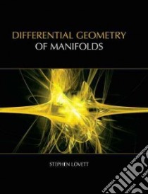 Differential Geometry of Manifolds libro in lingua di Lovett Stephen