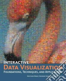 Interactive Data Visualization libro in lingua di Ward Matthew, Grinstein Georges, Keim Daniel