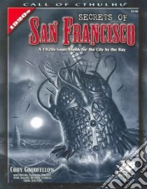 Secrets of San Francisco libro in lingua di Goodfellow Cody