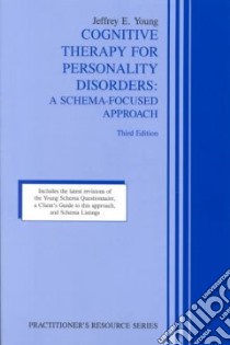 Cognitive Therapy for Personality Disorders libro in lingua di Young Jeffrey E.