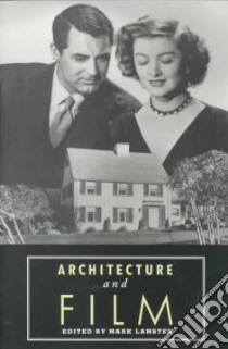 Architecture and Film libro in lingua di Lamster Mark (EDT)