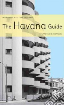 The Havana Guide libro in lingua di Rodriguez Eduardo Luis