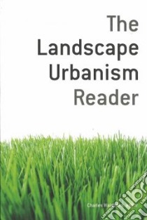The Landscape Urbanism Reader libro in lingua di Waldheim Charles (EDT)