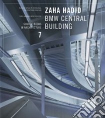 Zaha Hadid BMW Central Building libro in lingua di Gannon Todd